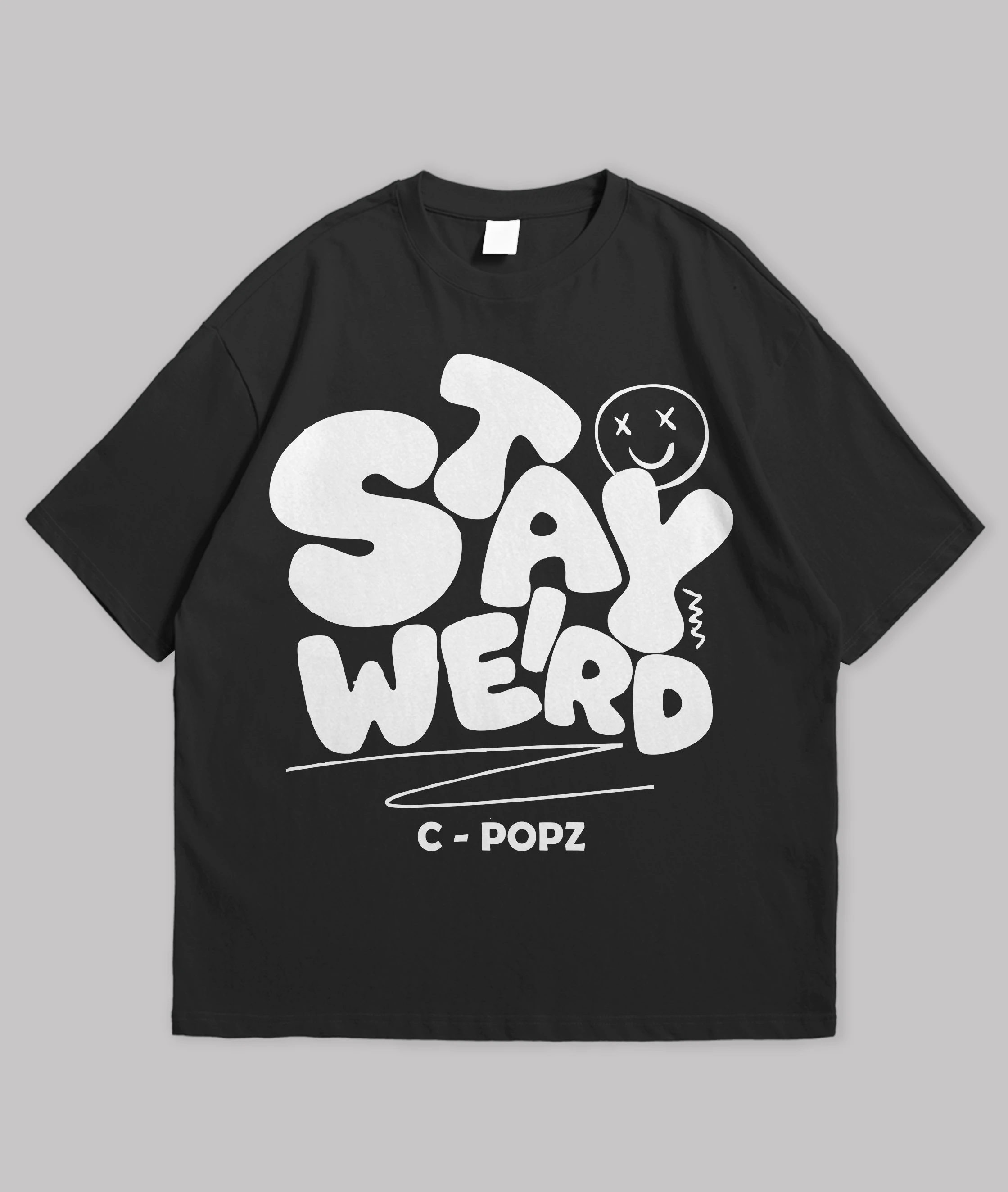 Stay Weird | Oversized T-Shirt